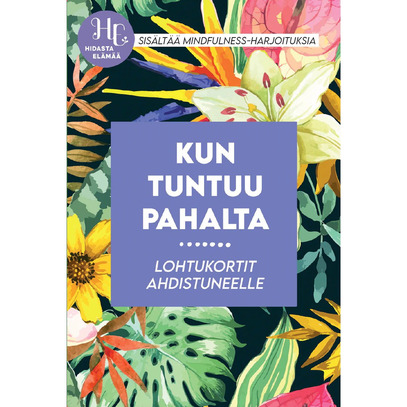 Hidasta Elämää Kun tuntuu pahalta - lohtukortit ahdistuneelle