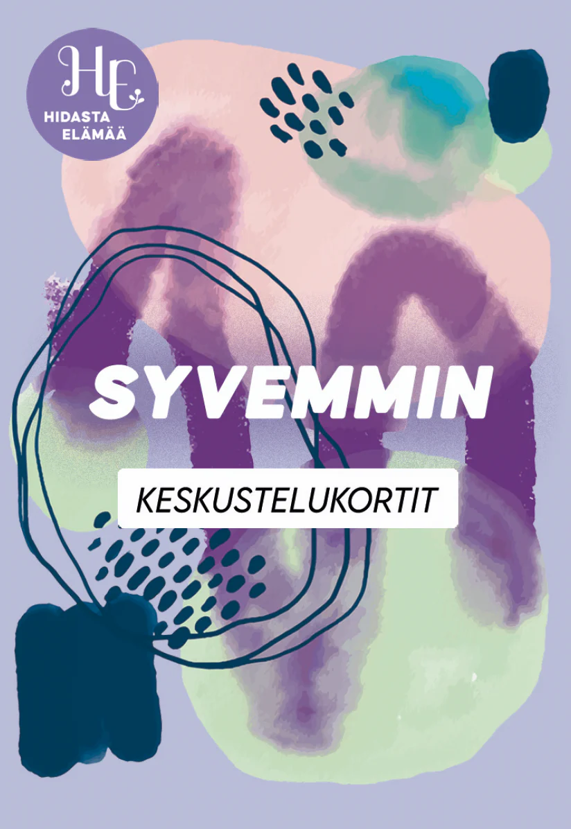 Hidasta Elämää Syvemmin Keskustelukortit